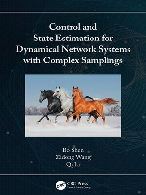 cover image of Control and State Estimation for Dynamical Network Systems with Complex Samplings